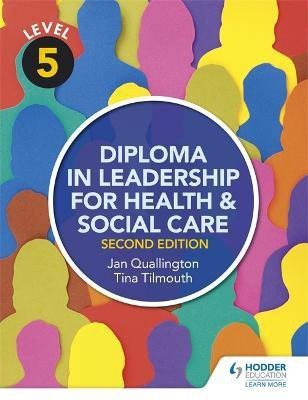 Level 5 Diploma in Leadership for Health and Social Care 2nd Edition(English, Paperback, Tilmouth Tina)