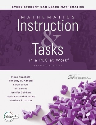 Mathematics Instruction and Tasks in a PLC at Work(r), Second Edition(English, Paperback, Toncheff Mona)