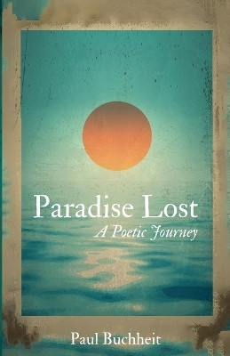 Paradise Lost(English, Paperback, Buchheit Paul)