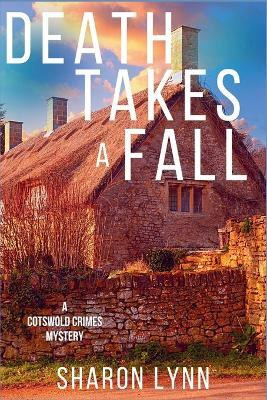 Death Takes a Fall(English, Paperback, Lynn Sharon)