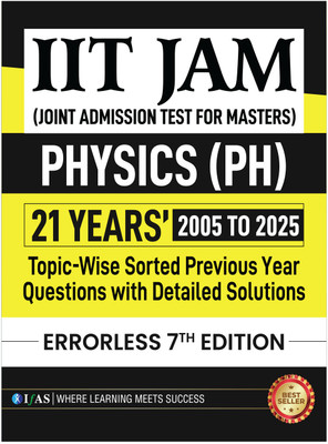 IIT JAM Physics PYQ Book-Previous Year Solved Papers  - 2026 | Topic Wise Sorted with Detailed Solutions (2005 to 2025) | Best Seller Previous Year Question Paper Book for IIT JAM Physics, CUET PG Physics, JEST Physics & MSc Physics Entrance Examinations in India(Paperback, Kailash Choudhary)