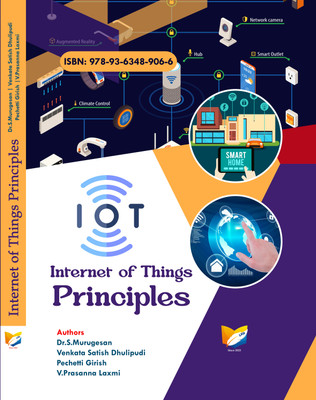 Internet of Things Principles(Paperback, Dr.S.Murugesan, Venkata Satish Dhulipudi, Pechetti Girish, V.Prasanna Laxmi)