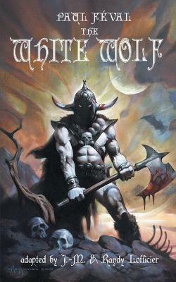 The White Wolf(English, Paperback, Feval Paul)