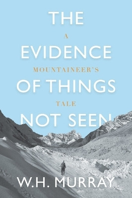 The Evidence of Things Not Seen(English, Paperback, Murray W. H.)