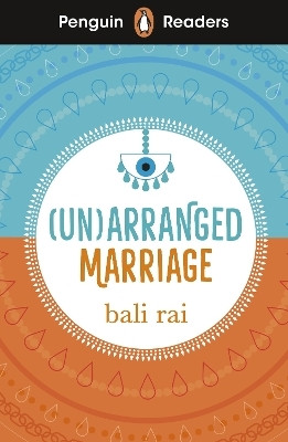 Penguin Readers Level 5: (Un)arranged Marriage (ELT Graded Reader)(English, Paperback, Rai Bali)