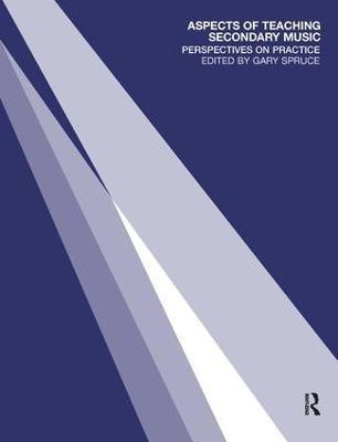 Aspects of Teaching Secondary Music(English, Paperback, Spruce Gary)