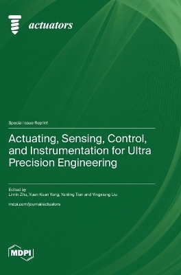 Actuating, Sensing, Control, and Instrumentation for Ultra Precision Engineering(English, Hardcover, unknown)