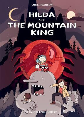 Hilda and the Mountain King(English, Paperback, Pearson Luke)