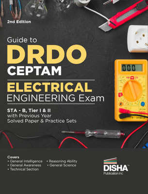 Guide to DRDO CEPTAM Electrical Engineering Exam STA - B, Tier I & II with Previous Year Solved Paper & Practice Sets 2nd Edition | Senior Technical Assistant B | PYQs | 2023(Paperback, Disha Experts)