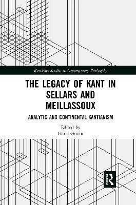 The Legacy of Kant in Sellars and Meillassoux(English, Paperback, unknown)