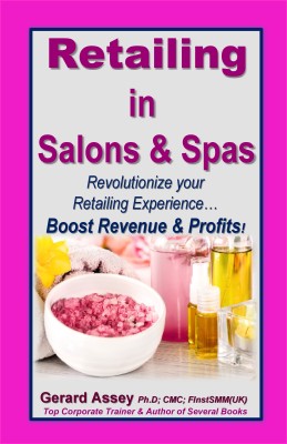 Retailing in Salons & Spas  - Retailing in Salons & Spas
Revolutionize your Retailing Experience…Boost Revenue & Profits!(English, Paperback, Assey Gerard)