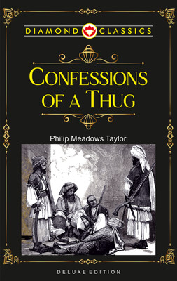 Confessions of a Thug(English, Paperback, Taylor Philip Meadows)