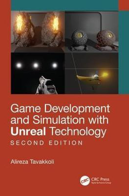 Game Development and Simulation with Unreal Technology, Second Edition(English, Paperback, Tavakkoli Alireza)