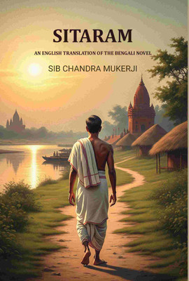 Sitaram: An English translation of the Bengali novel(Paperback, Sib Chandra Mukerji)