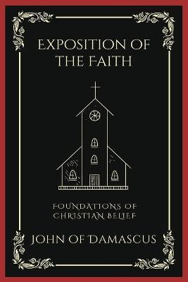 Exposition of the Faith(English, Paperback, Damascus John Of)