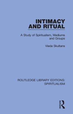 Intimacy and Ritual(English, Hardcover, Skultans Vieda)