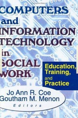 Computers and Information Technology in Social Work(English, Hardcover, R Coe Jo Ann)