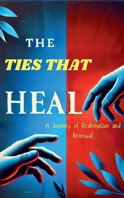The Ties That Heal(English, Paperback, Nyoike Roseanne)