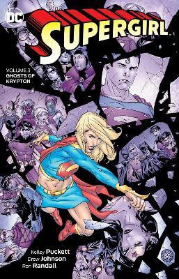 Supergirl Vol. 3: Ghosts of Krypton(English, Paperback, Puckett Kelley)