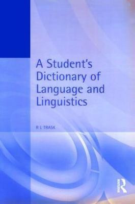 A Student's Dictionary of Language and Linguistics(English, Paperback, Trask Larry)