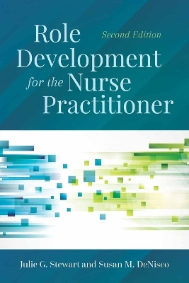 Role Development for the Nurse Practitioner(English, Paperback, Stewart Julie G.)