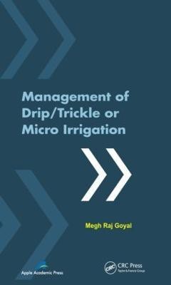 Management of Drip/Trickle or Micro Irrigation(English, Hardcover, Goyal Megh R.)