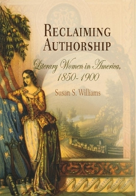 Reclaiming Authorship(English, Electronic book text, Williams Susan S.)