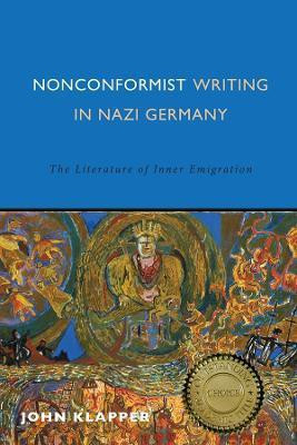 Nonconformist Writing in Nazi Germany(English, Hardcover, Klapper John)