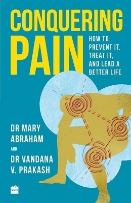 Conquering Pain(English, Paperback, Abraham Mary)