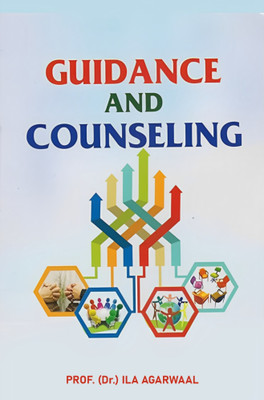 Guidance and Counselling(Paperback, Prof (Dr.) ila Agarwal)