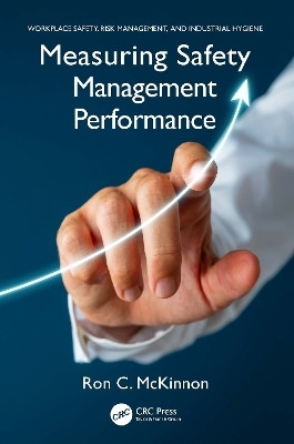 Measuring Safety Management Performance(English, Paperback, McKinnon Ron C.)