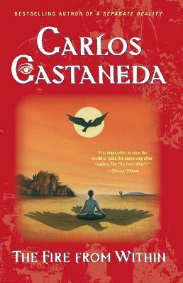 The Fire from within(English, Paperback, Castaneda Carlos)