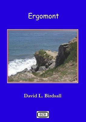 Ergomont(English, Paperback, Birdsall David L)