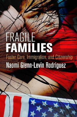 Fragile Families(English, Hardcover, Rodriguez Naomi Glenn-Levin)