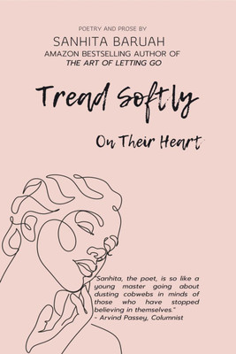 Tread Softly On Their Heart(English, Paperback, Sanhita Baruah)