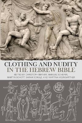 Clothing and Nudity in the Hebrew Bible(English, Paperback, unknown)