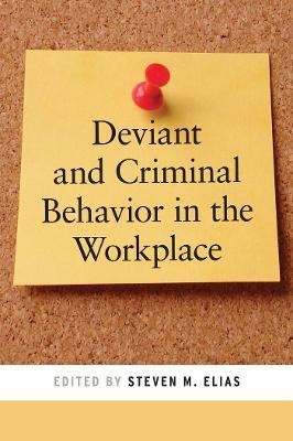 Deviant and Criminal Behavior in the Workplace(English, Electronic book text, unknown)