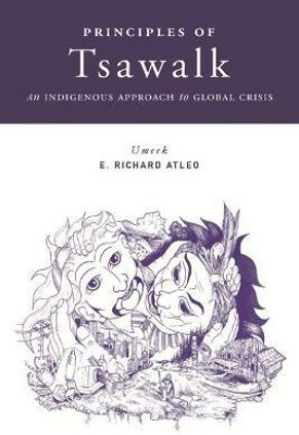 Principles of Tsawalk(English, Electronic book text, Atleo Umeek, E. Richard)