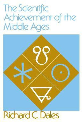The Scientific Achievement of the Middle Ages(English, Electronic book text, Dales Richard C.)