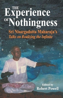 The Experience of Nothingness(English, Paperback, Maharaj Nisargadatta)
