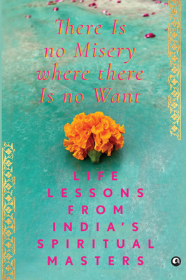 There Is No Misery Where There Is No Want(English, Hardcover, Aleph Book Company)