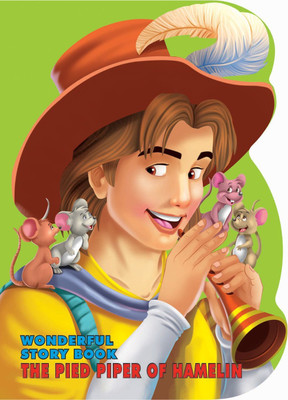 Wonderful Story Board book- The Pied Piper of Hamelin  - Kids Ages 2-6 | Engaging Fairy Tale Story, Colourful Illustrations & Easy Reading for Preschoolers(English, Board Book, Dreamland Publications)