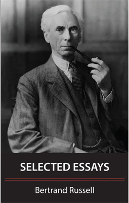 Selected Essays(Paperback, Bertrand Russell)