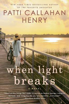 When Light Breaks(English, Paperback, Henry Patti Callahan)