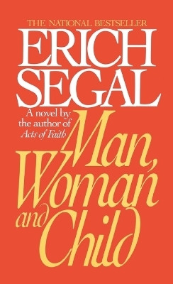 Man, Woman, and Child(English, Paperback, Segal Erich)