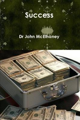 Success(English, Paperback, McElhaney John Dr)