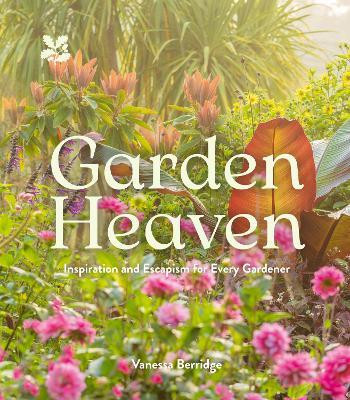Garden Heaven(English, Hardcover, Berridge Vanessa)