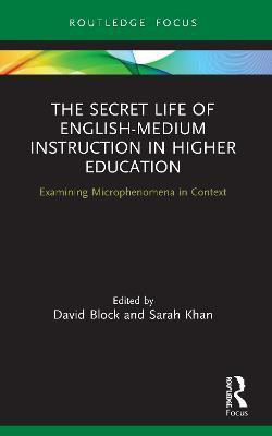 The Secret Life of English-Medium Instruction in Higher Education(English, Paperback, Block David)