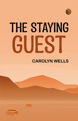 The Staying Guest(Paperback, Carolyn Wells)