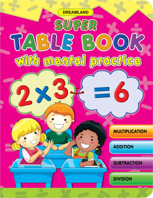 Super Table with Mental Practice  - Learn Multiplication Tables 1-20, Addition, Subtraction, Division & Math Facts | Fun Educational Workbook for Ages 3-10 | Colourful Early Learning Book(English, Paperback, unknown)